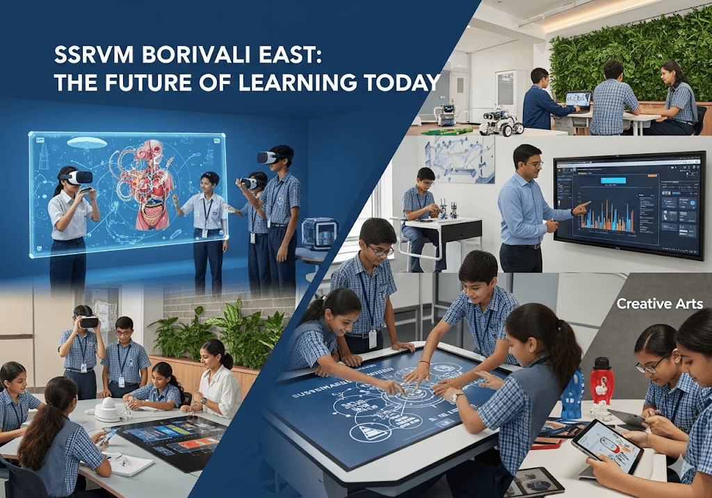 Innovations in Teaching at SSRVM Borivali East: The Future of Learning Today