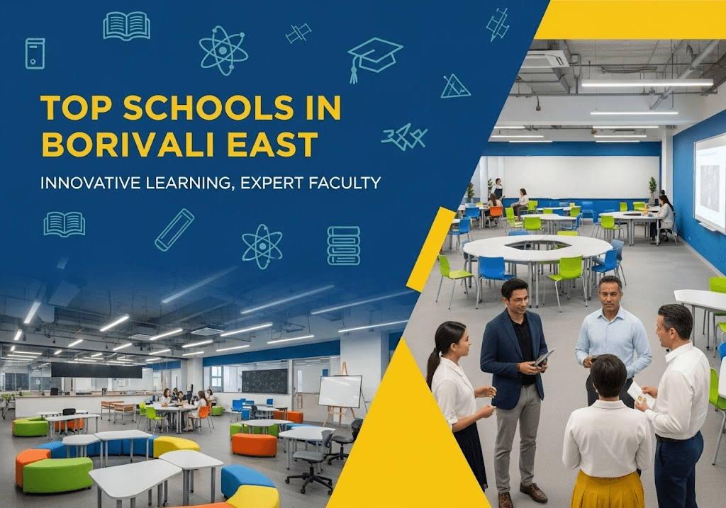 Best Schools in Borivali East with Innovative Learning Spaces and Expert Faculty